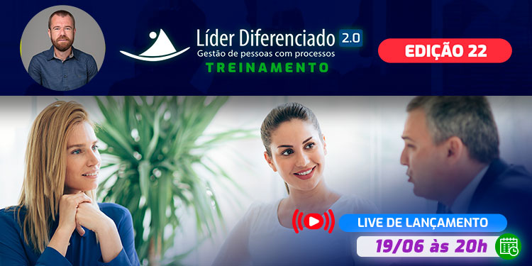 [LIVE DE LANÇAMENTO]: TREINAMENTO – Líder Diferenciado 2.0 (Edição 22)