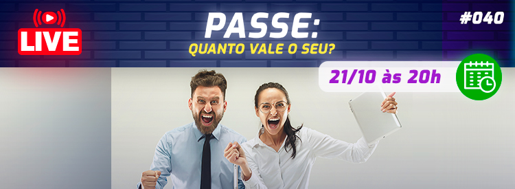 [LIVE #40]: PASSE – Quanto vale o seu?